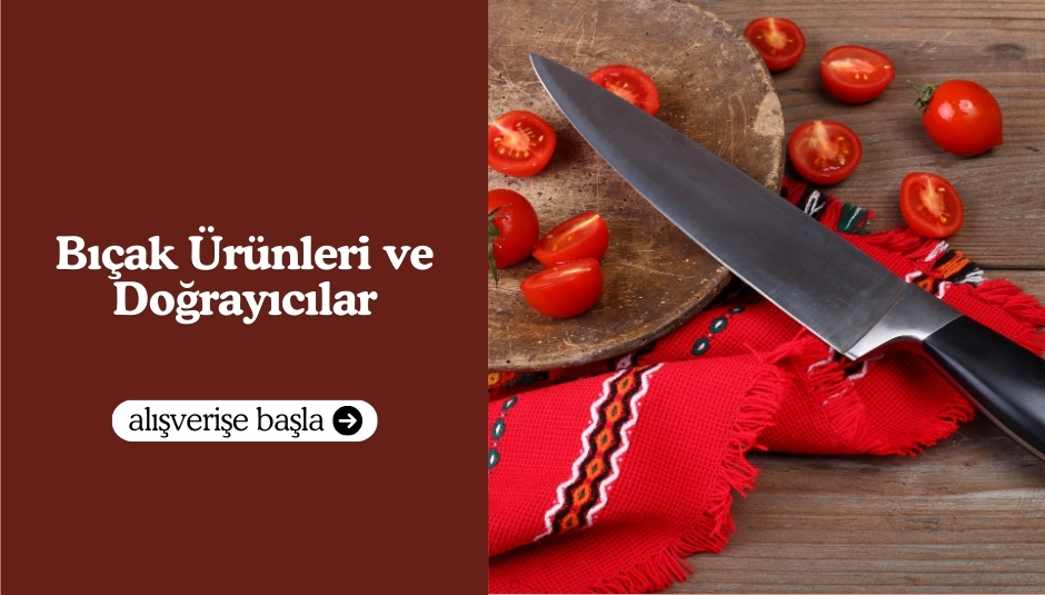 Bıçak Ürünleri Ve Doğrayıcılar